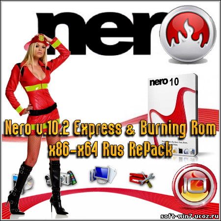 Nero v.10.2 Express & Burning Rom RePack (Rus, x86/x64)